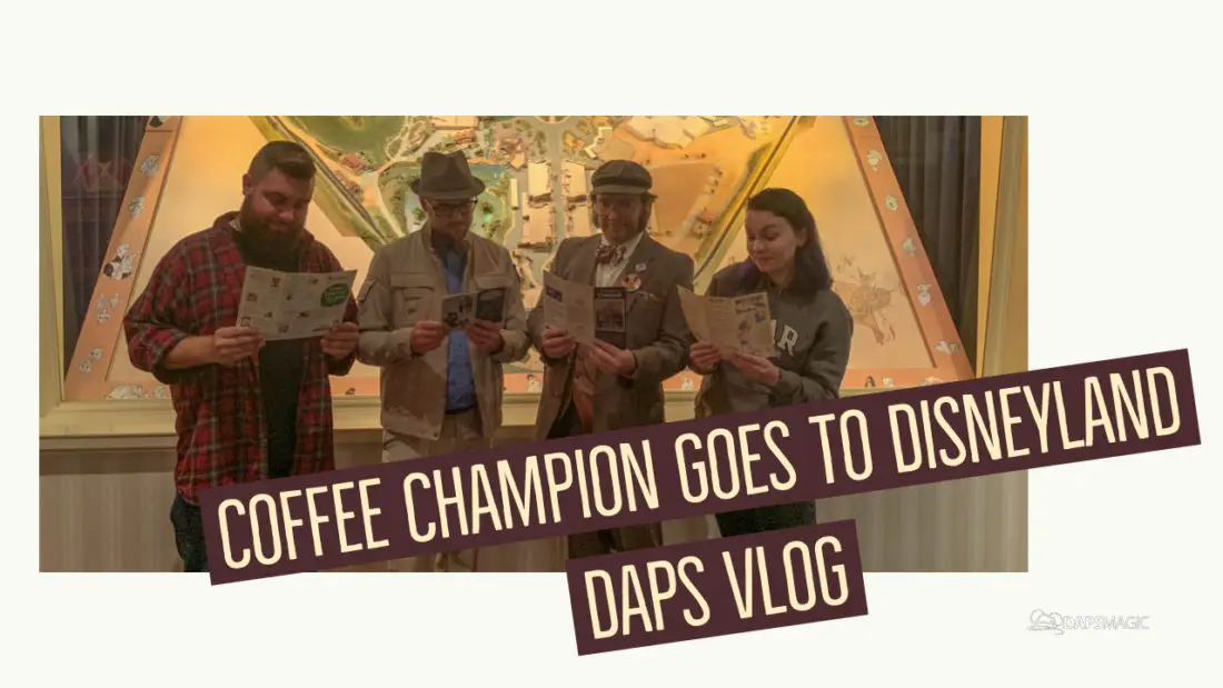 Coffee Champion Goes to Disneyland – DAPS VLOG