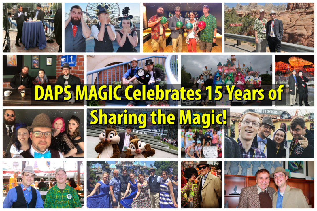 DAPS MAGIC Celebrates and Remembers 15 Years of Sharing the Magic!