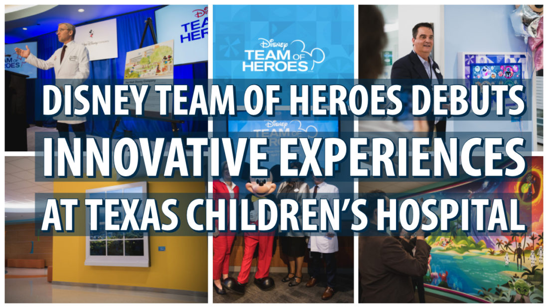 Disney Team of Heroes Debuts Innovative Experiences at Texas Children’s Hospital