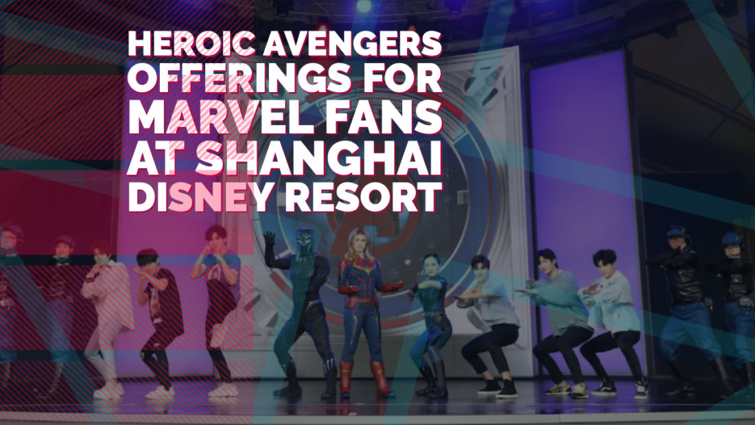 Heroic Avengers Offerings for Marvel Fans at Shanghai Disney Resort