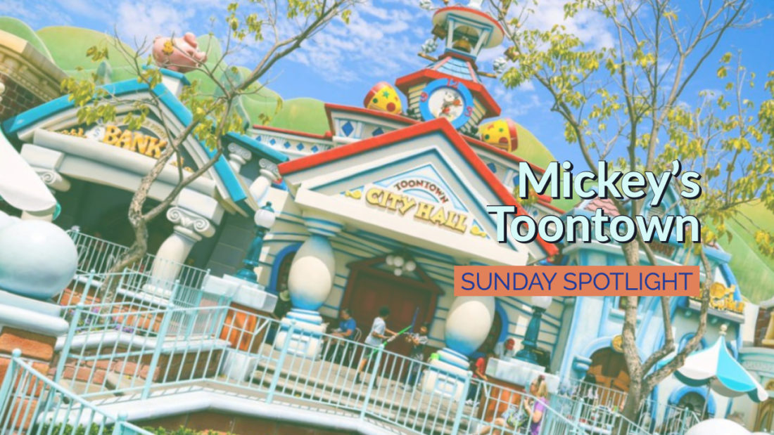 Sunday Spotlight: Mickey’s Toontown