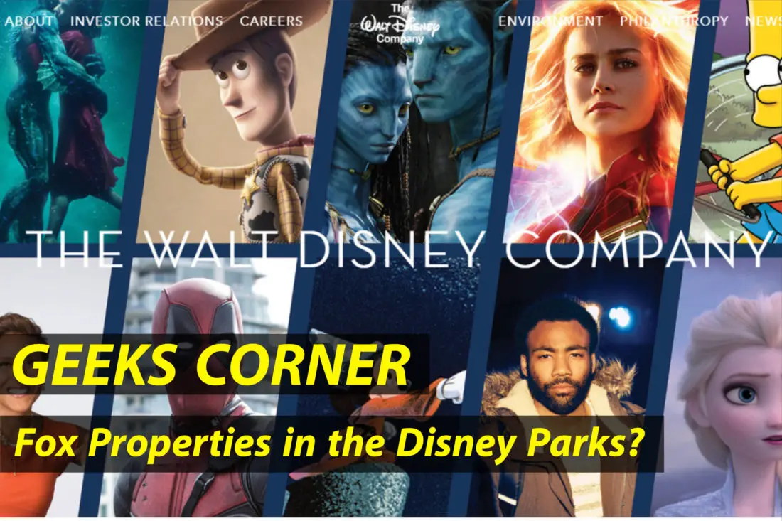 Fox Properties in the Disney Parks?  – GEEKS CORNER – Episode 928 (#446)