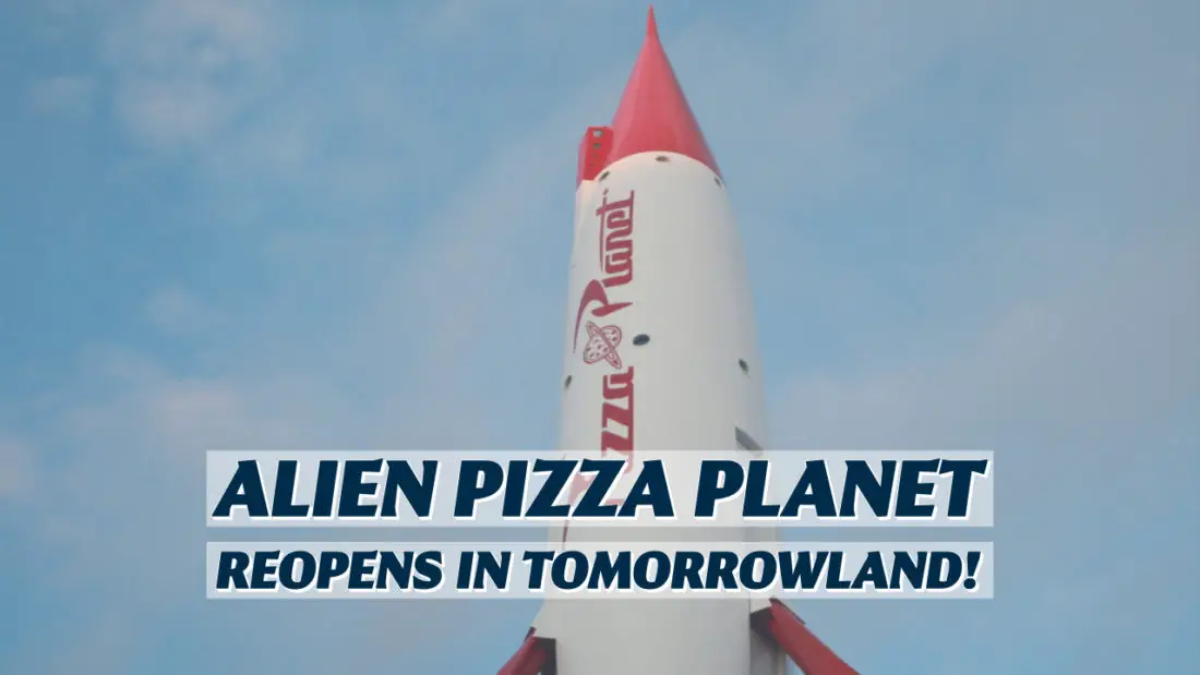 Renovated Alien Pizza Planet Reopens in Tomorrowland at the Disneyland Resort