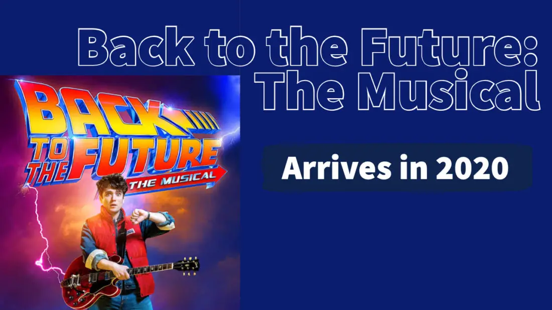 Back to the Future: The Musical Arrives on Stage in 2020