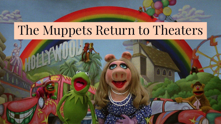 The Muppet Movie to Return to a Theater Near You to Celebrate the 40th Anniversary