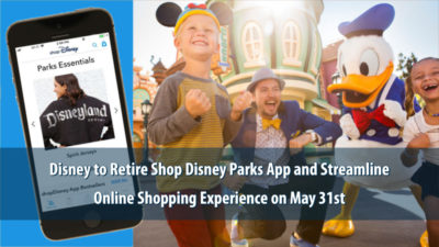 Disney to Retire Shop Disney Parks App and Streamline Online Shopping Experience on May 31st