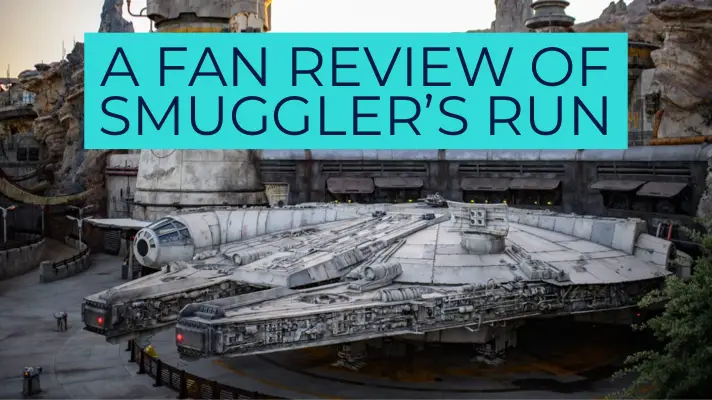 A Fan Review of Millenium Falcon: Smuggler’s Run – Star Wars: Galaxy’s Edge at Disneyland Resort