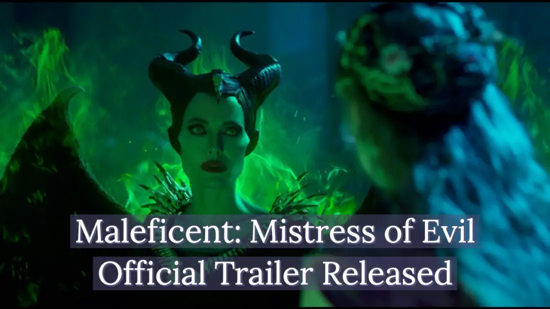 Disney Releases Official Teaser Trailer for Maleficent: Mistress of Evil