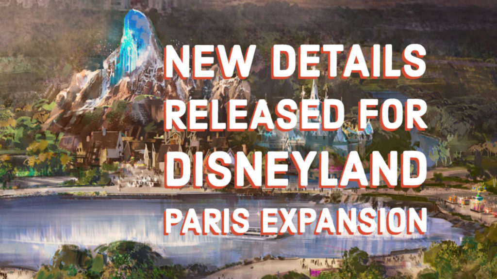 New Details Released for Disneyland Paris Expansion