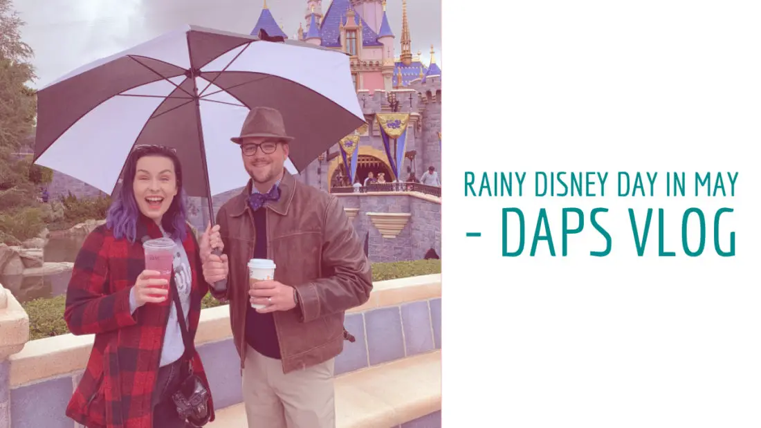 Rainy Disney Day in May – DAPS Vlog