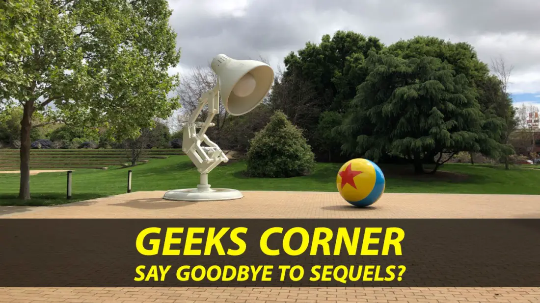 Say Goodbye to Sequels? – GEEKS CORNER – Episode 933 (#451)
