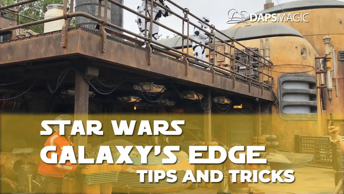 Tips and Tricks For Star Wars: Galaxy’s Edge To Make the Most of Your Reservation