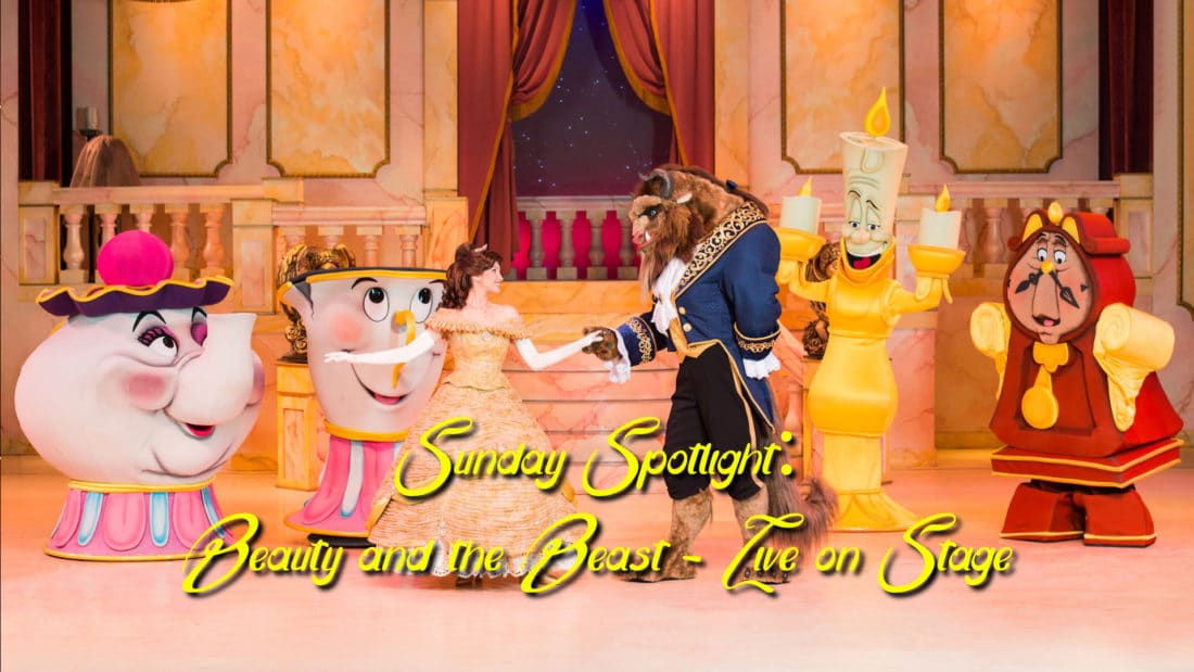 Sunday Spotlight: Beauty and the Beast – Live on Stage