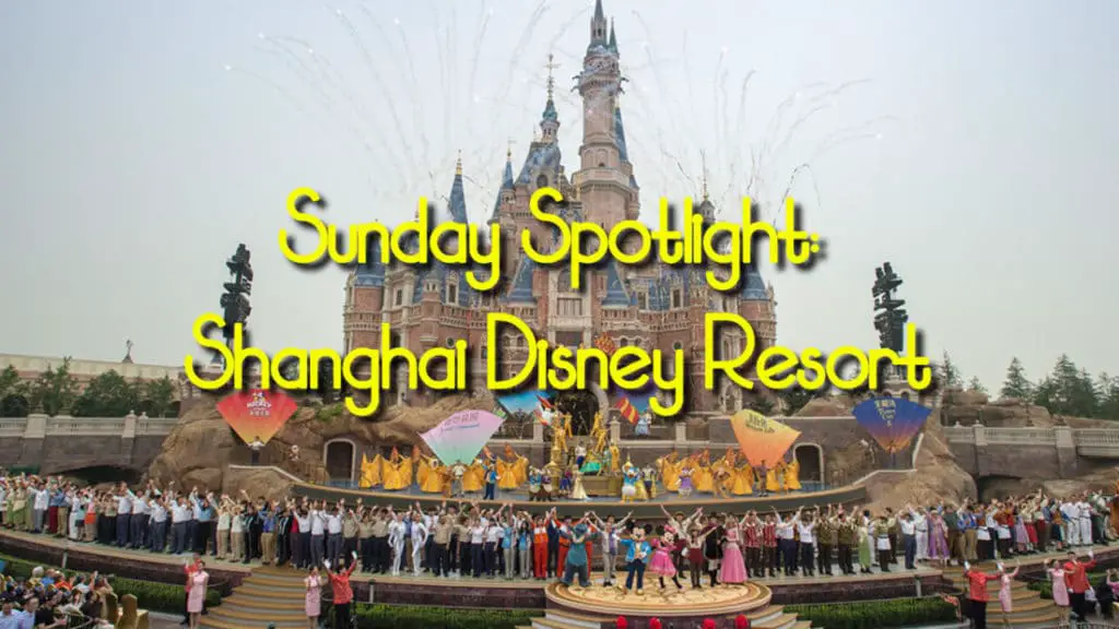 Sunday Spotlight: Shanghai Disney Resort