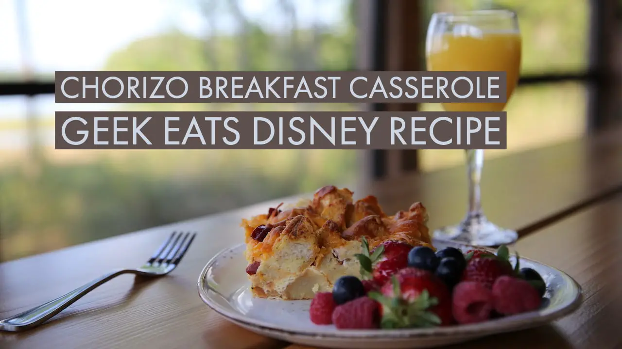 Chorizo Breakfast Casserole – GEEK EATS Disney Recipe