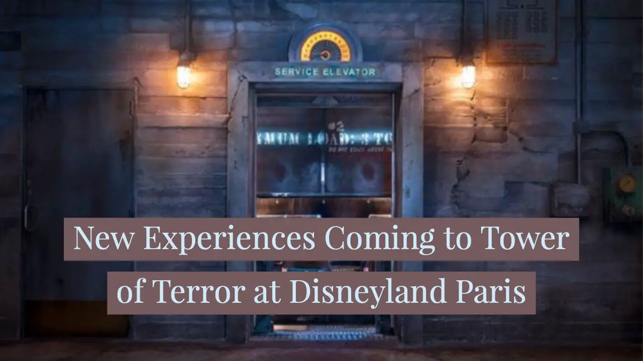 New Experiences Coming to Tower of Terror at Disneyland Paris