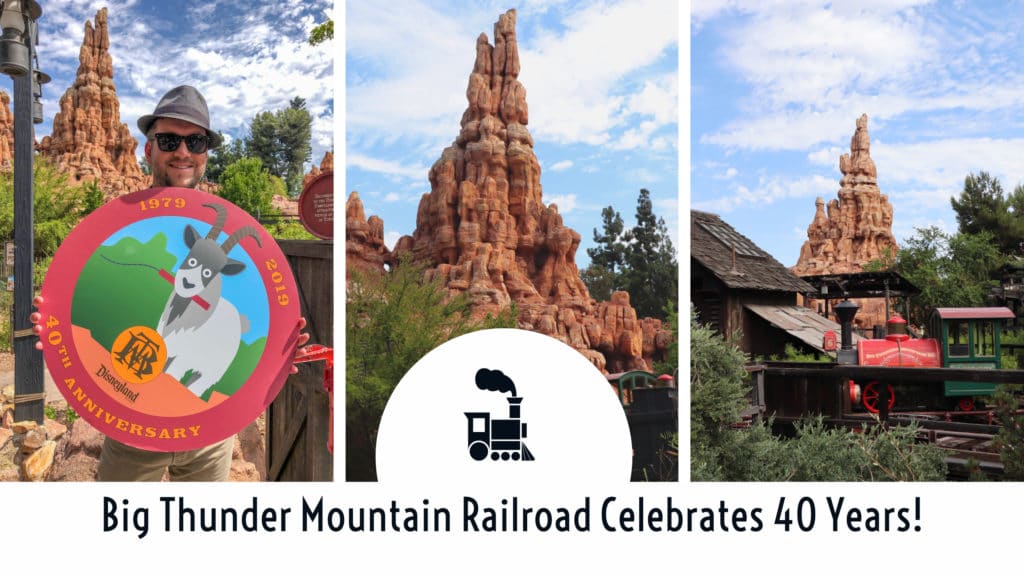 Big Thunder Mountain Railroad Celebrates 40 Years!