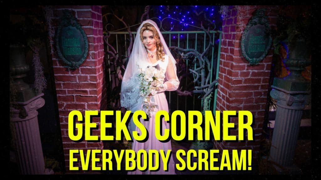 Everybody Scream! - GEEKS CORNER - Episode 950 (#468)