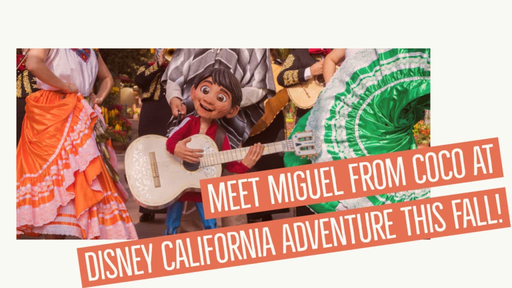Meet Miguel from Coco at Disney California Adventure This Fall!