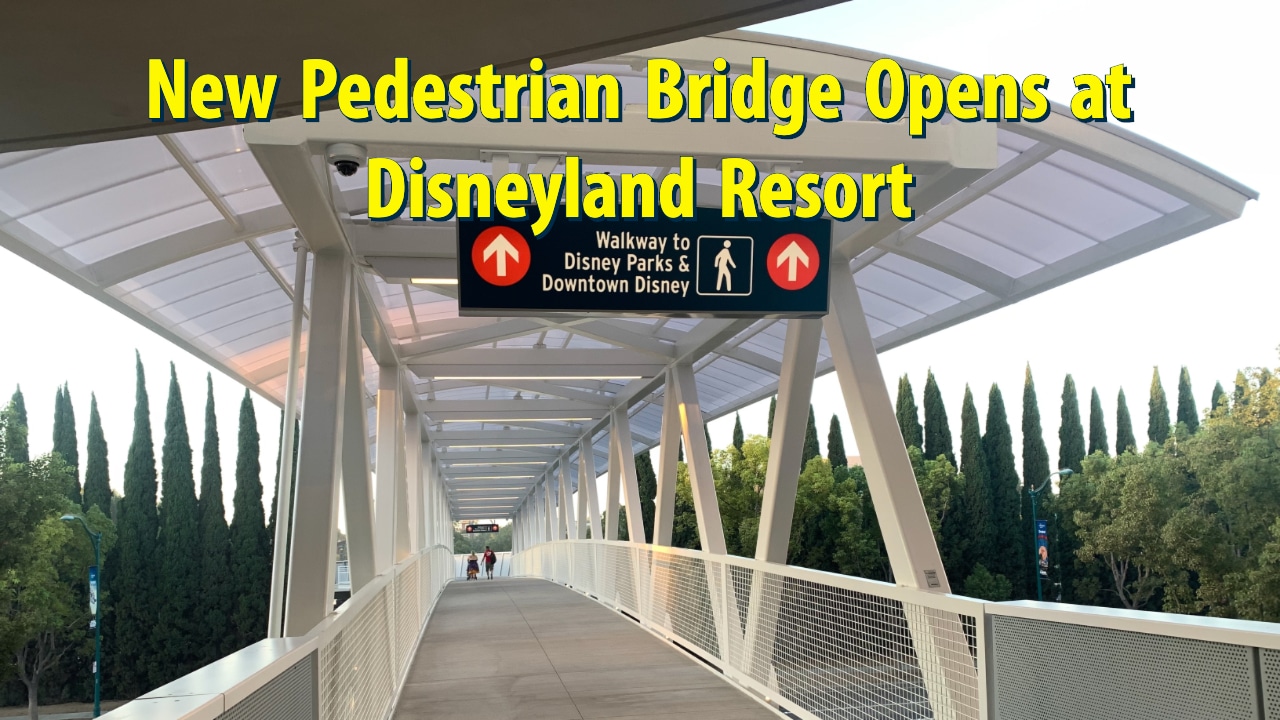 New Pedestrian Bridge Opens Connecting Parking Structure and Downtown Disney District