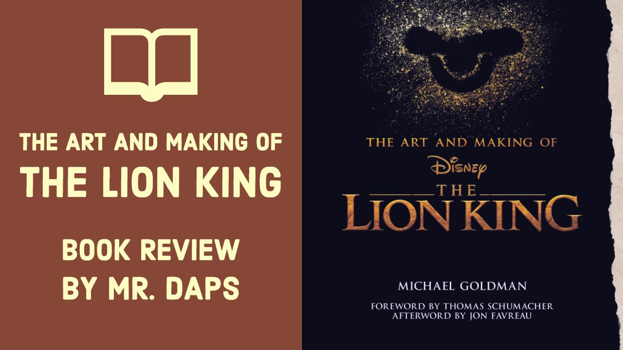 The Art and Making of The Lion King – Book Review by Mr. DAPs