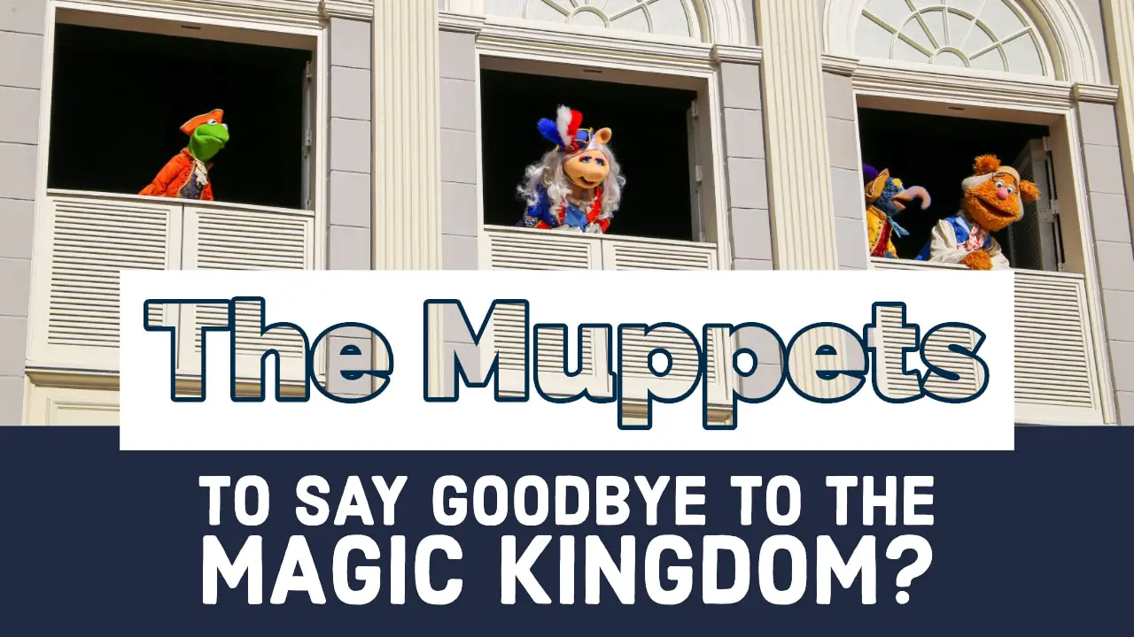 The Muppets To Say Goodbye to the Magic Kingdom_