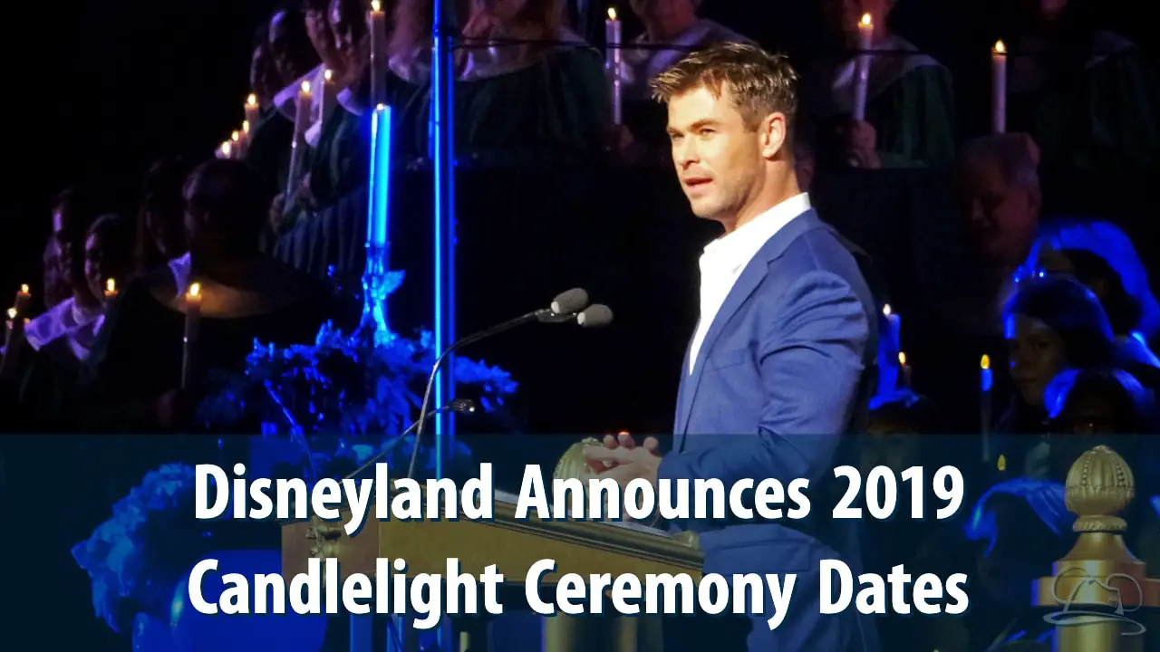 Disneyland Announces 2019 Candlelight Ceremony Dates