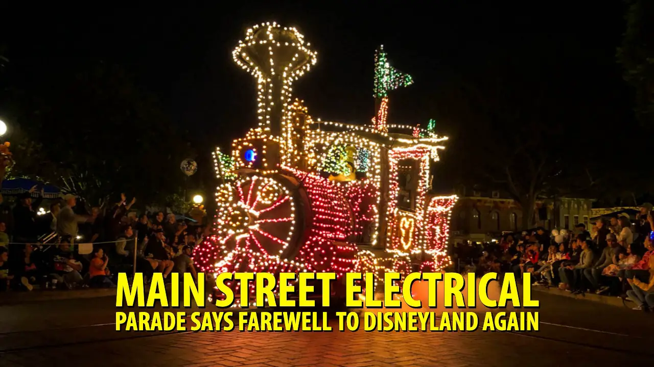 Main Street Electrical Parade Says Farewell to Disneyland Again