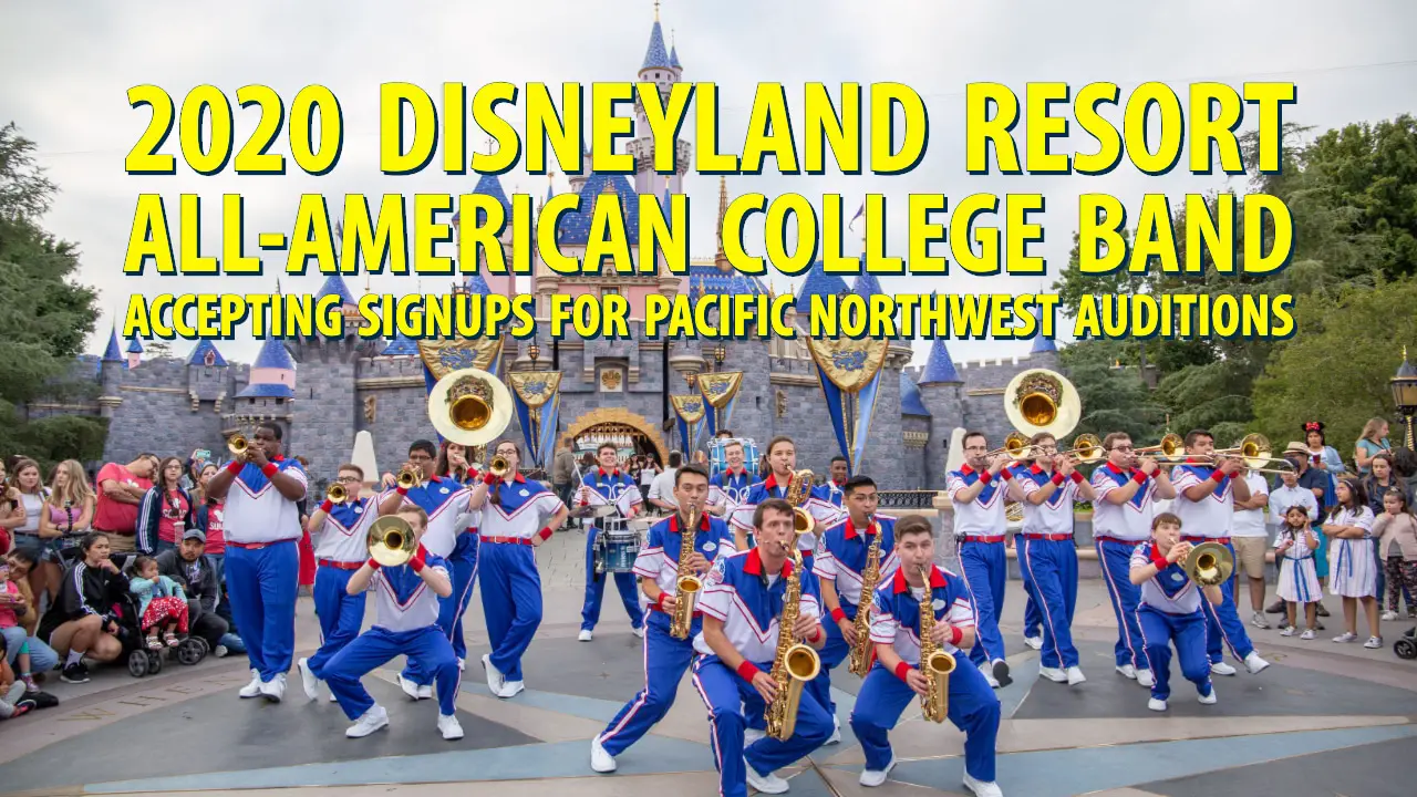2020 Disneyland Resort All-American College Band Accepting Signups for Pacific Northwest Auditions
