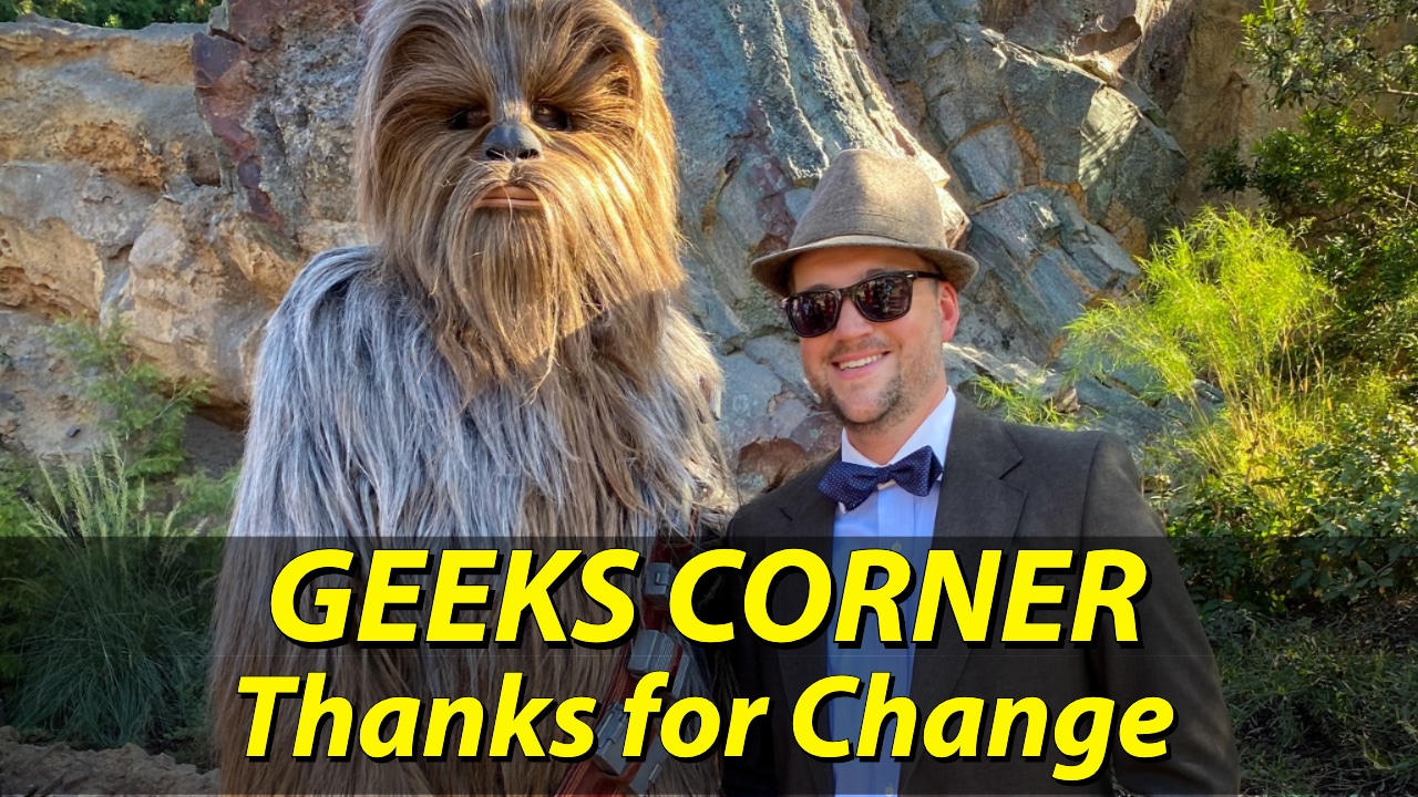 Thanks for Change - GEEKS CORNER - Episode 1005 (#476)