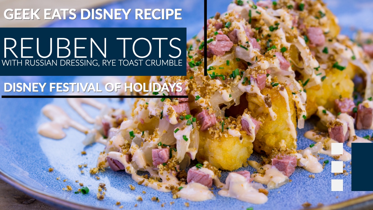 Reuben Tots With Russian Dressing, Rye Toast Crumble – Disney Festival of Holidays – GEEK EATS Disney Recipe