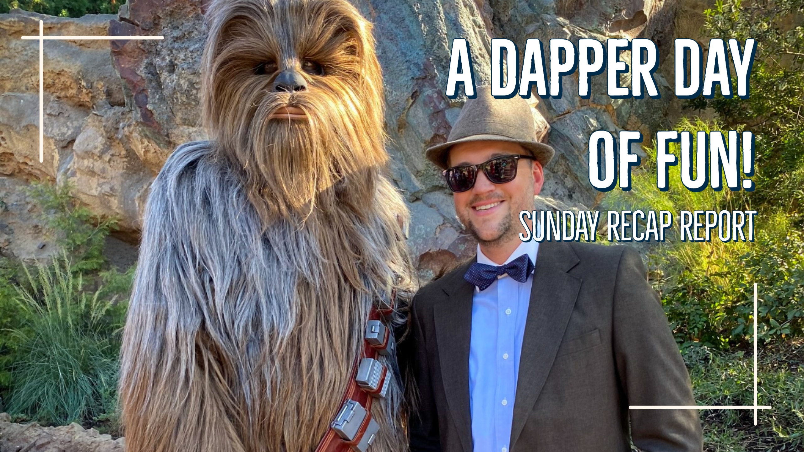 Sunday Recap Report – A Dapper Day of Fun!
