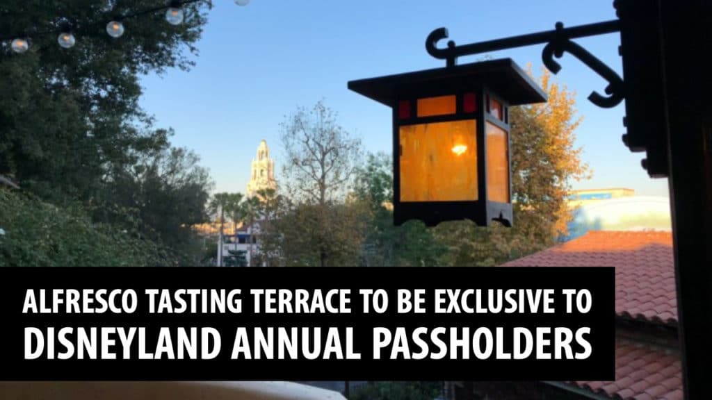 Alfresco Tasting Terrace to Be Exclusive to Disneyland Annual Passholders