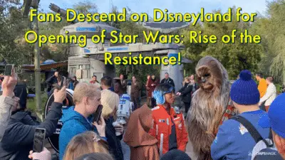 Fans Descend on Disneyland for Opening of Star Wars: Rise of the Resistance!