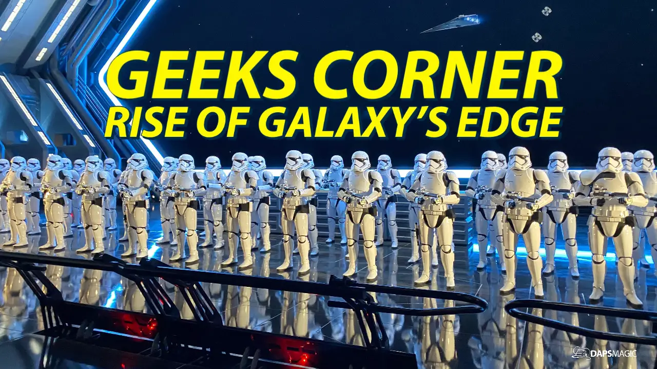 GEEKS CORNER - Rise of Galaxy's Edge