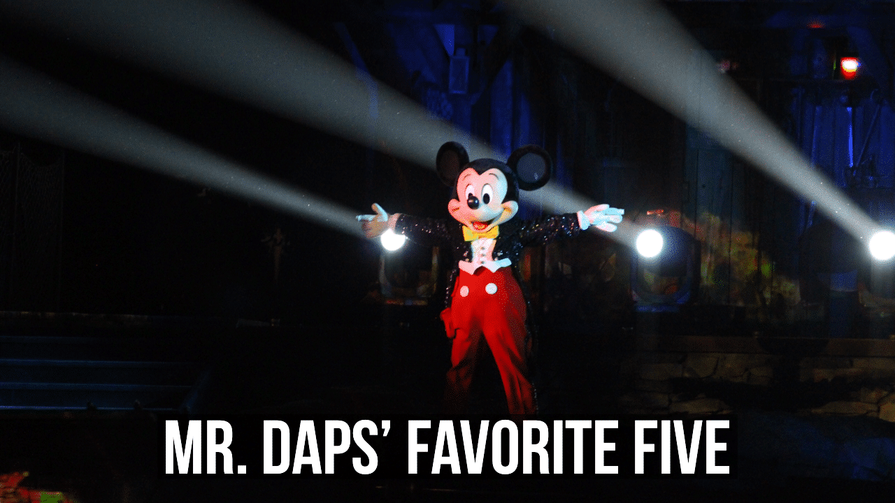 Mr. DAPs’ Favorite Five – Shows at the Disneyland Resort