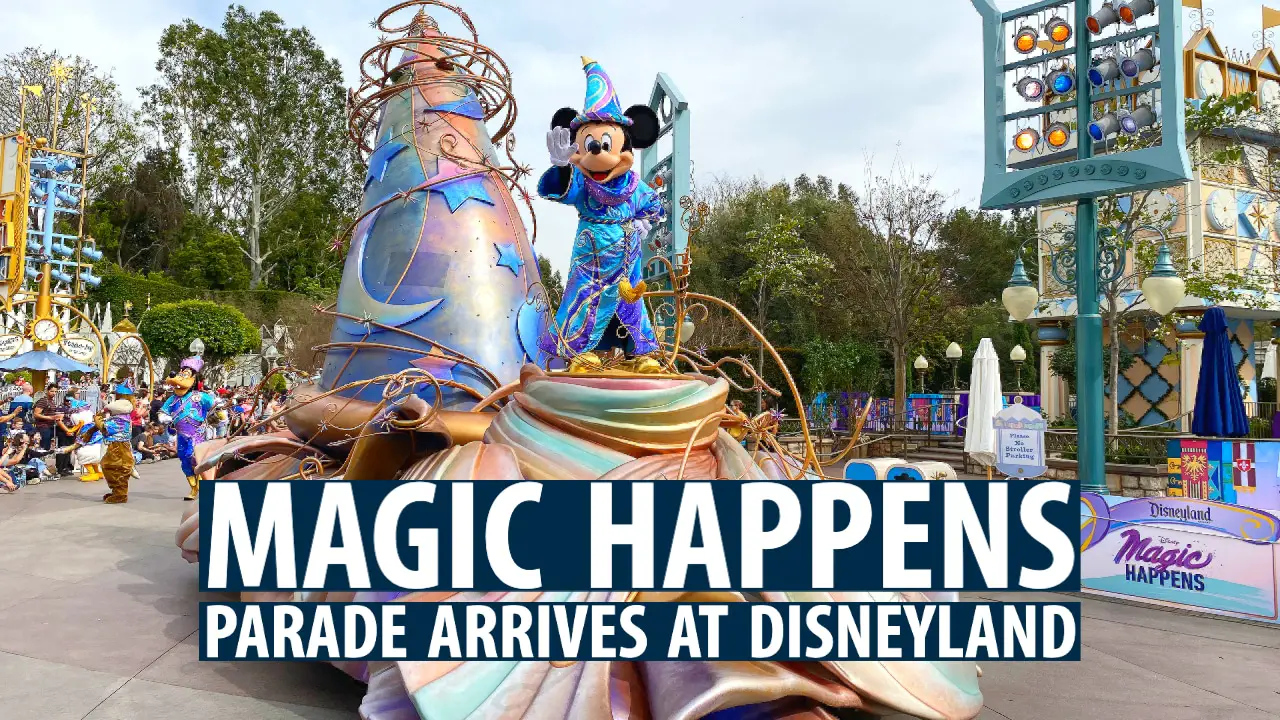 Magic Happens Parade Arrives at Disneyland