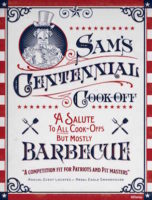 “Sam’s Centennial Cook-Off: A Salute to All Cook-Offs but Mostly Barbecue,”