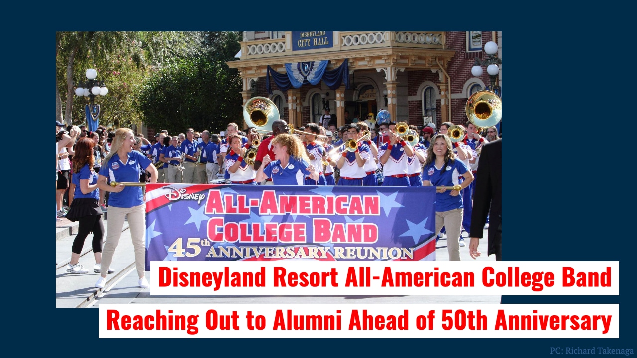 Disneyland Resort All-American College Band Reaching Out to Alumni Ahead of 50th Anniversary