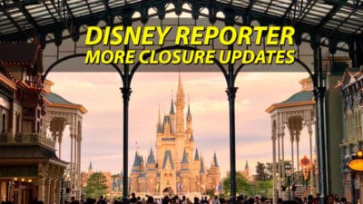 More Closure Updates - DISNEY Reporter