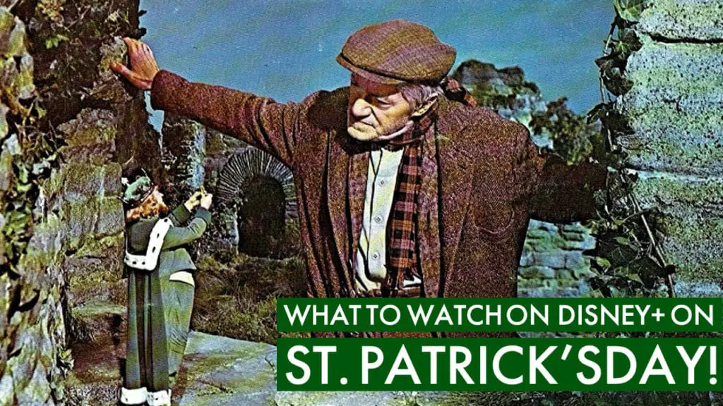 What To Watch On Disney On St Patrick S Day