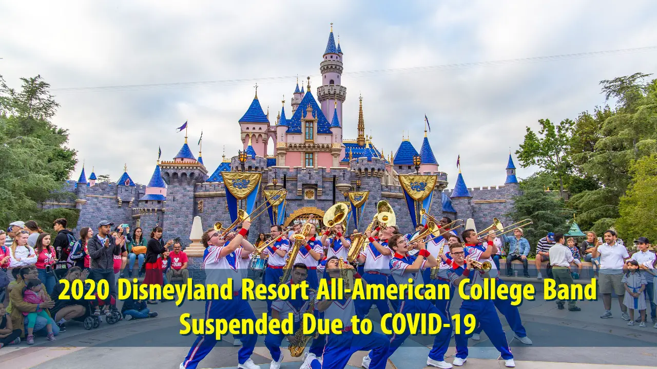 2020 Disneyland Resort All-American College Band Suspended Due to COVID-19