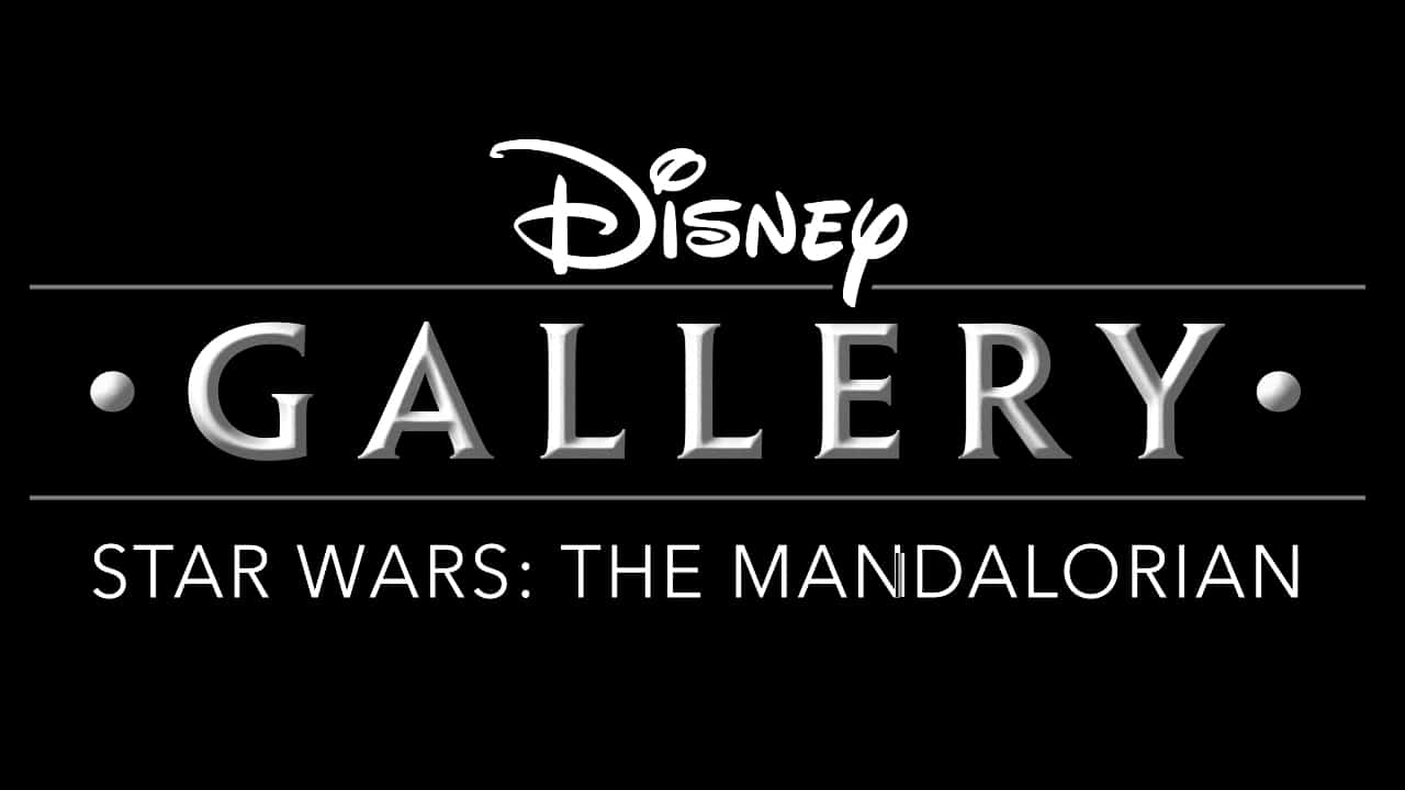 Disney+ to Give Unprecedented Look at the Making of The Mandalorian with Disney Gallery: The Mandalorian