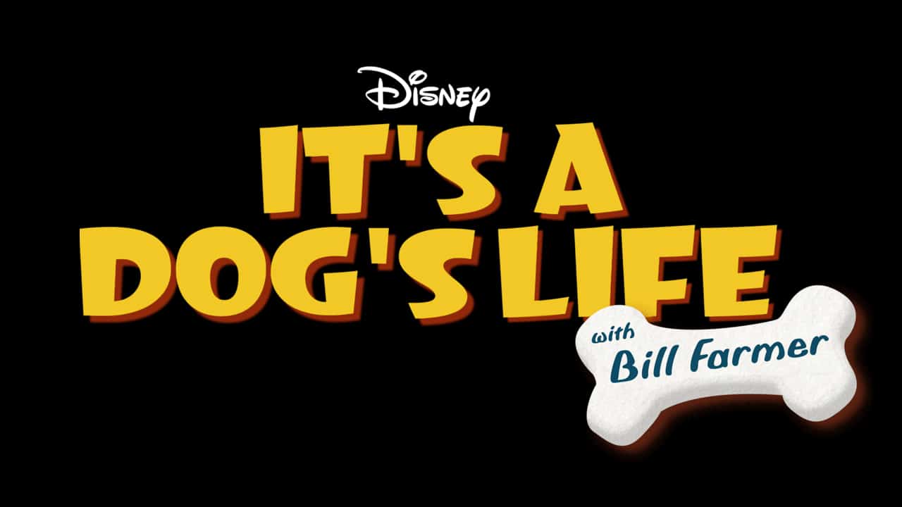 DISNEY+ Releases “It’s a Dog’s Life with Bill Farmer” Trailer