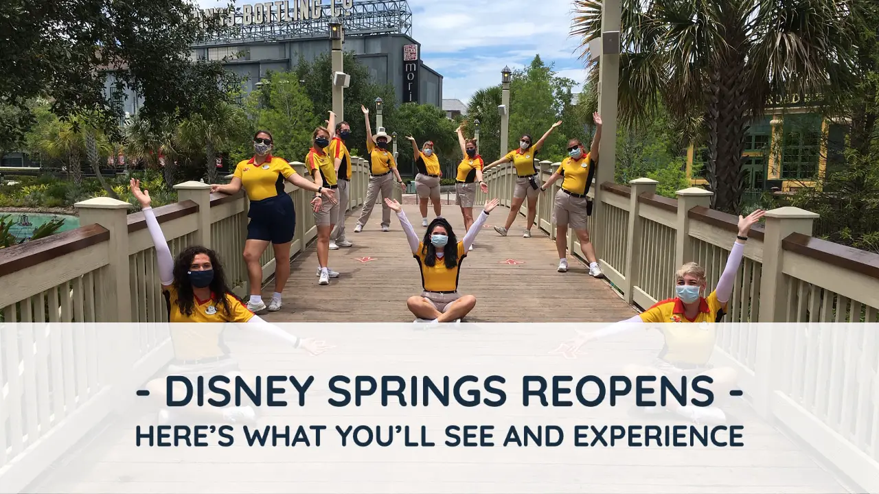 Disney Springs Reopens – Here’s What You’ll See and Experience