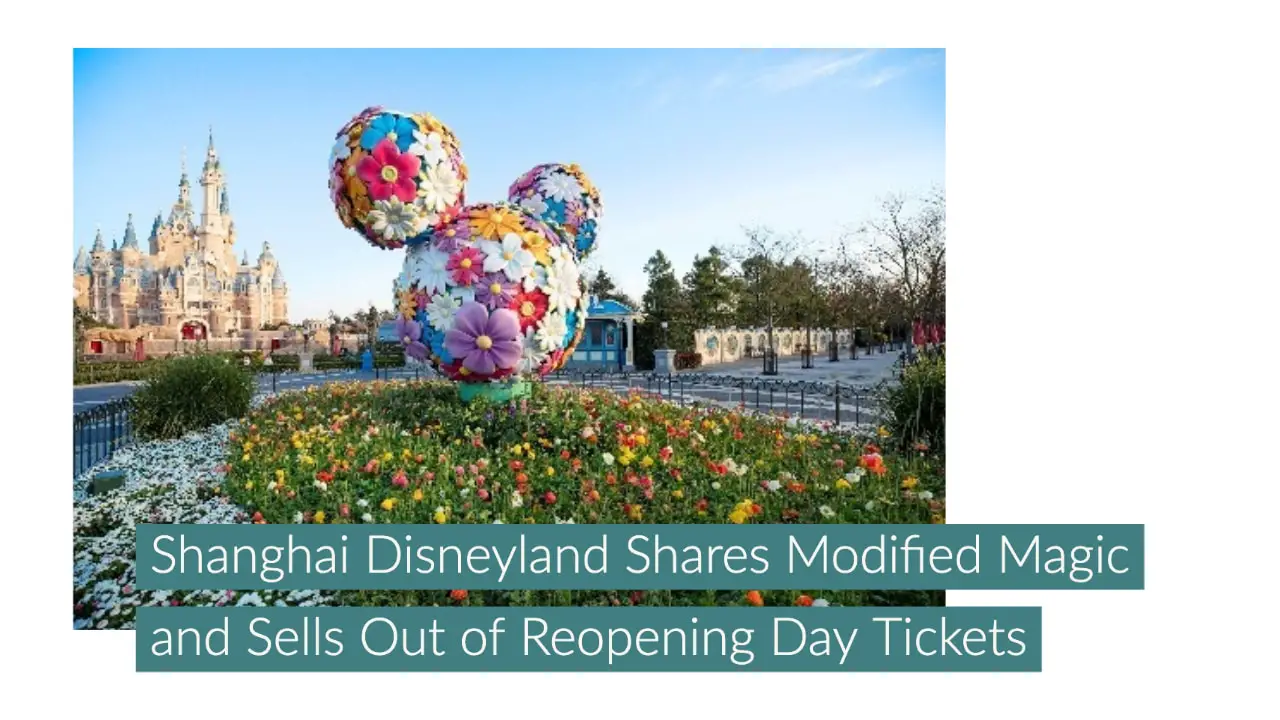 Shanghai Disneyland Shares Modified Magic and Sells Out of Reopening Day Tickets