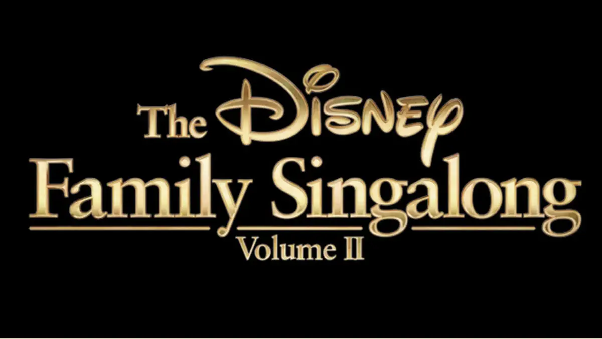 Disney Releases Full Lineup for The Disney Family Singalong Volume II