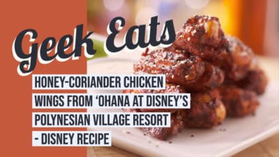 Honey-Coriander Chicken Wings from ‘Ohana at Disney’s Polynesian Village Resort – GEEK EATS Disney Recipe
