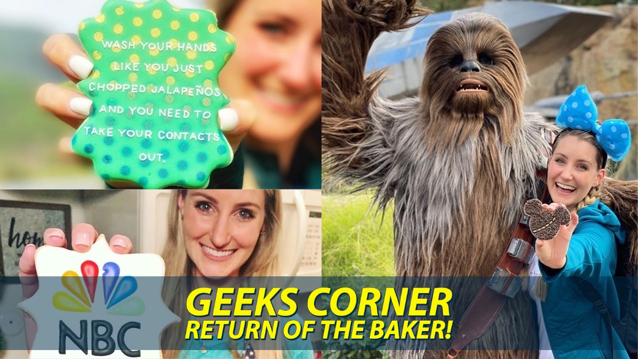 Return of the Baker!  – GEEKS CORNER – Episode 1036 (#507)
