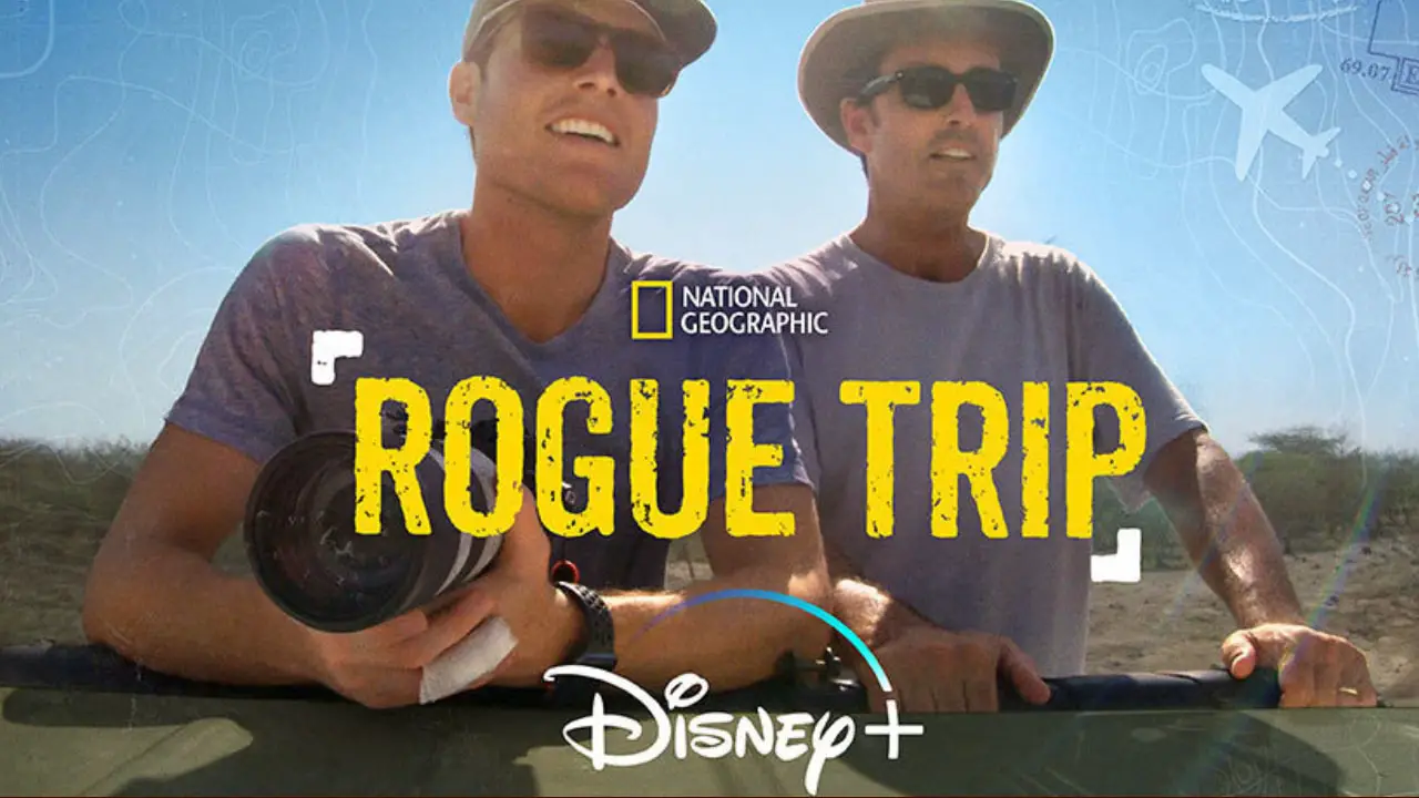 Bob And Mack Woodruff Embark On A Journey Around The Globe In Disney+ Original Series “Rogue Trip”